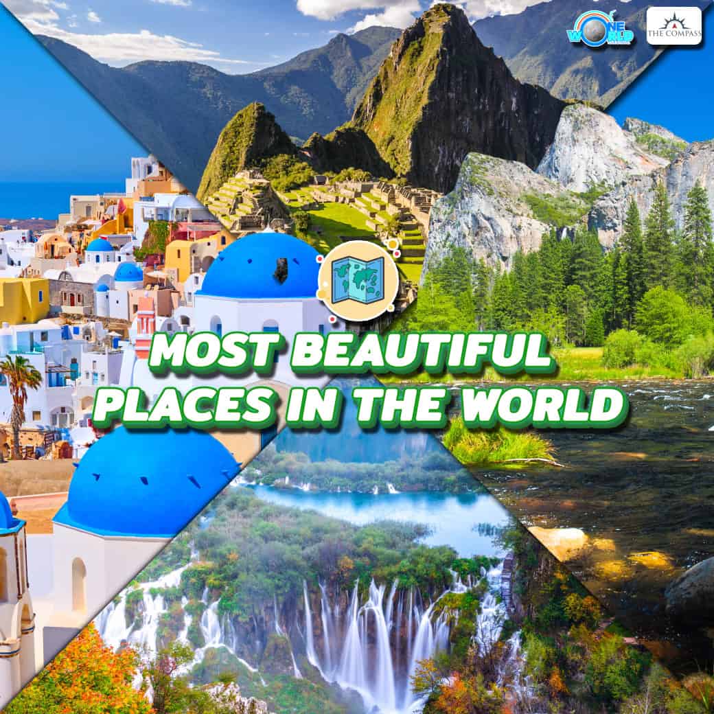 Most Beautiful Places in the World – สถานที่ที่สวยที่สุดในโลก